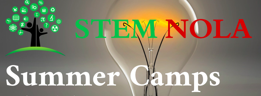 STEM NOLA Hosting Free Summer Camps Across the City - Vimarsana News