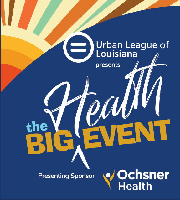 Ochsner Health and the Urban League of Louisiana Team Up For The Big Health Event - Vimarsana News