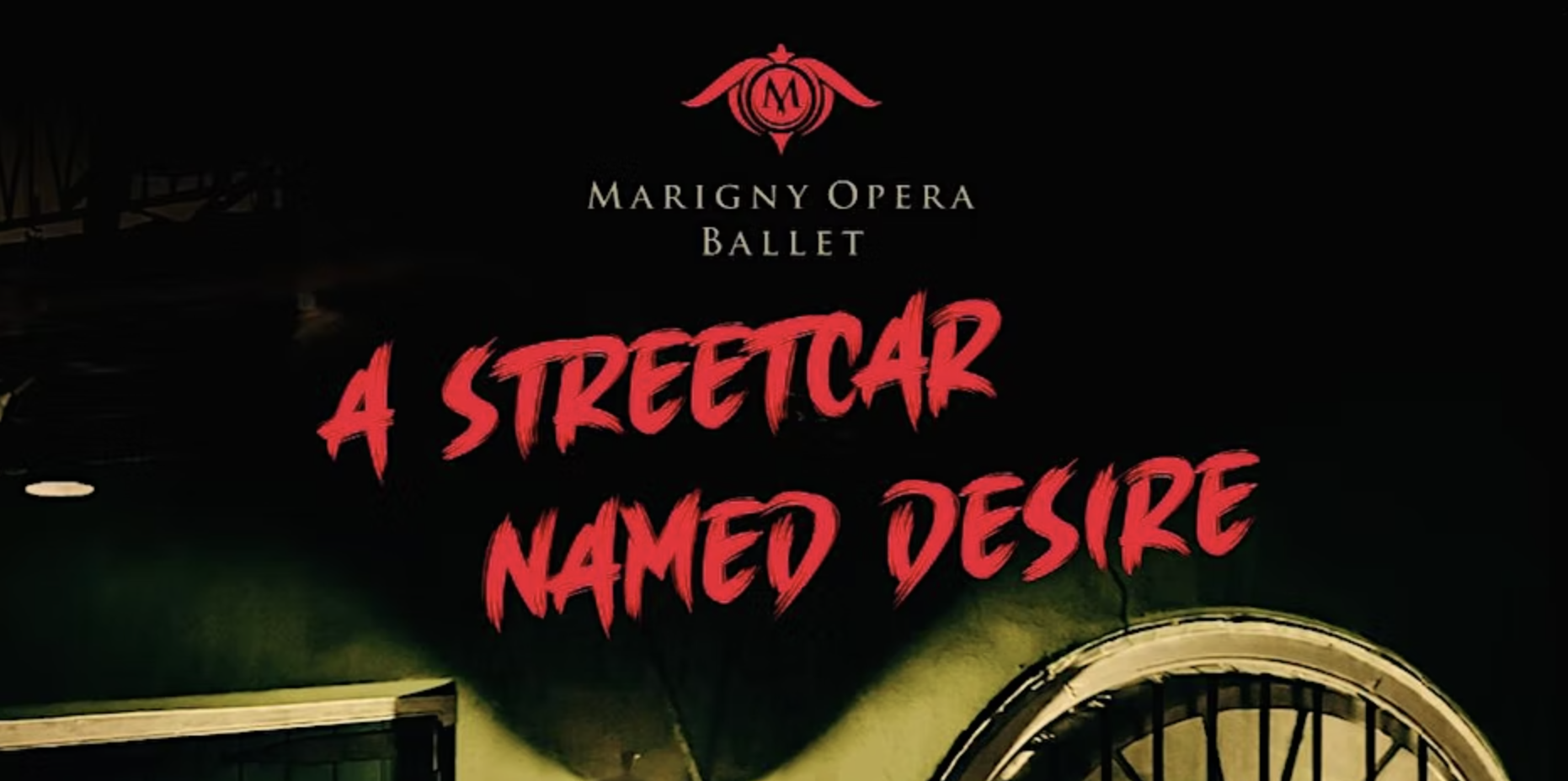 Marigny Opera Ballet Premieres "A Streetcar Named Desire," Feb. 24-26 - Vimarsana News