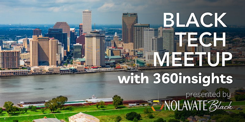 Black Tech Meetup with 360insights July 25 - Vimarsana News